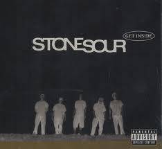 Stone Sour : Get Inside